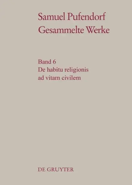 de Habitu Religionis Ad Vitam Civilem (English, Wilhelm Schmidt-Biggemann)