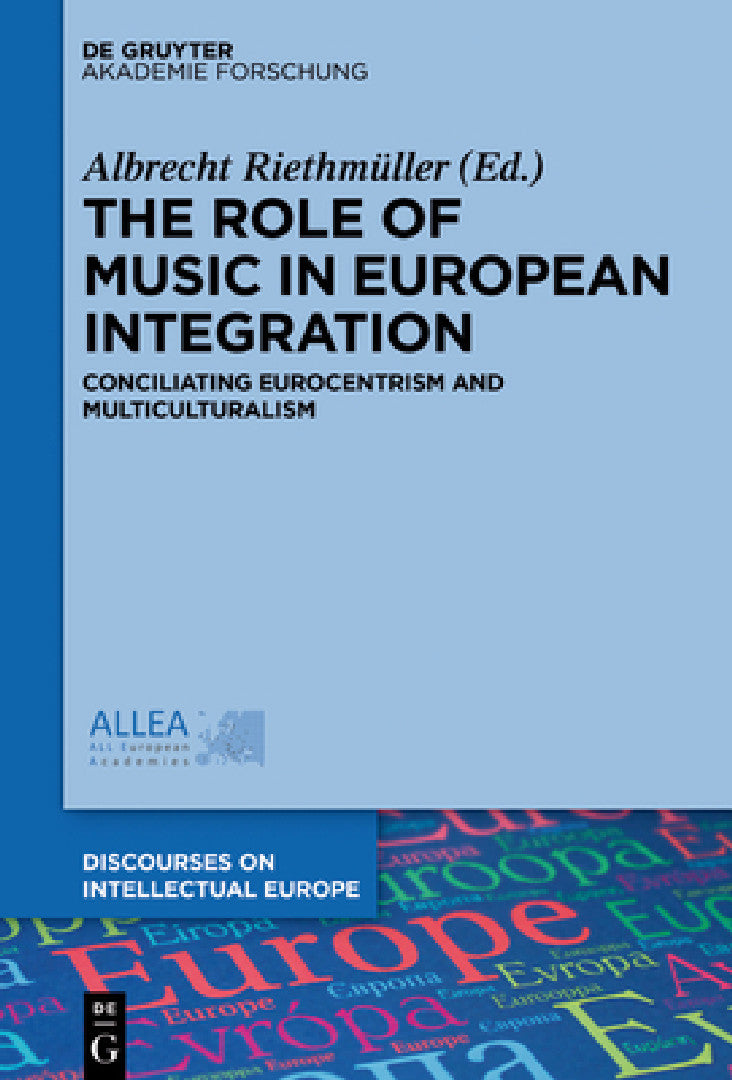 The Role of Music in European Integration (English, Albrecht Riethmüller)