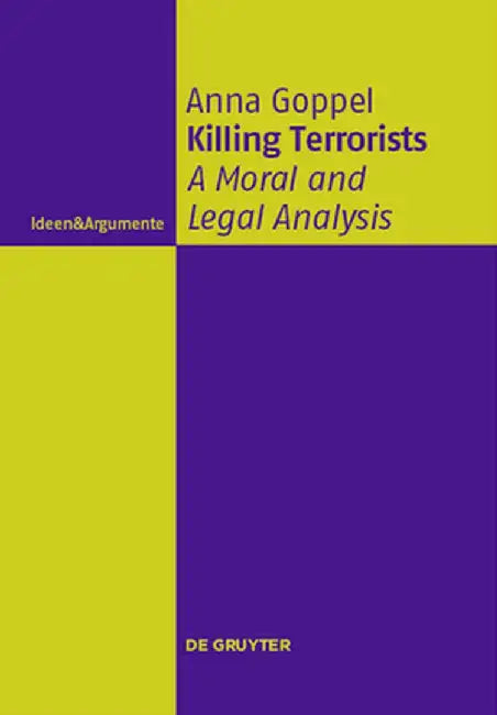 Killing Terrorists (English, Anna Goppel)
