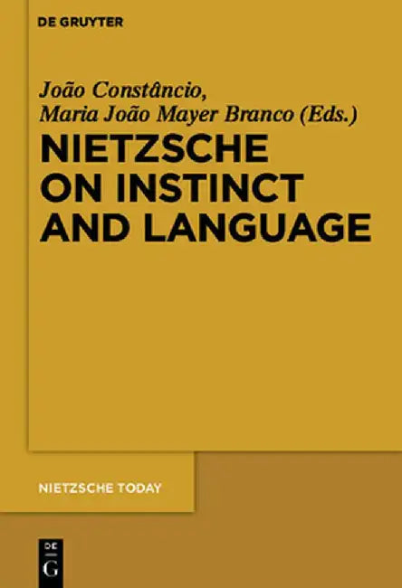Nietzsche on Instinct and Language (English, Joao Constancio)