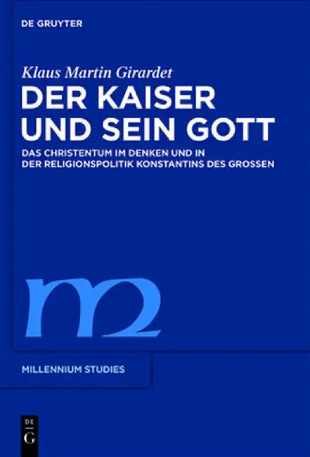 Der Kaiser Und Sein Gott (English, Klaus M. Girardet)