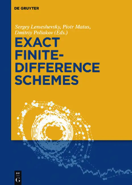 Exact Finite-Difference Schemes (English, Sergey Lemeshevsky | Piotr Matus | Dmitriy Poliakov)