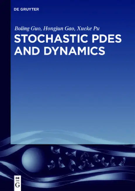 Stochastic Pdes and Dynamics (English, Boling Guo | Hongjun Gao | Xueke Pu)