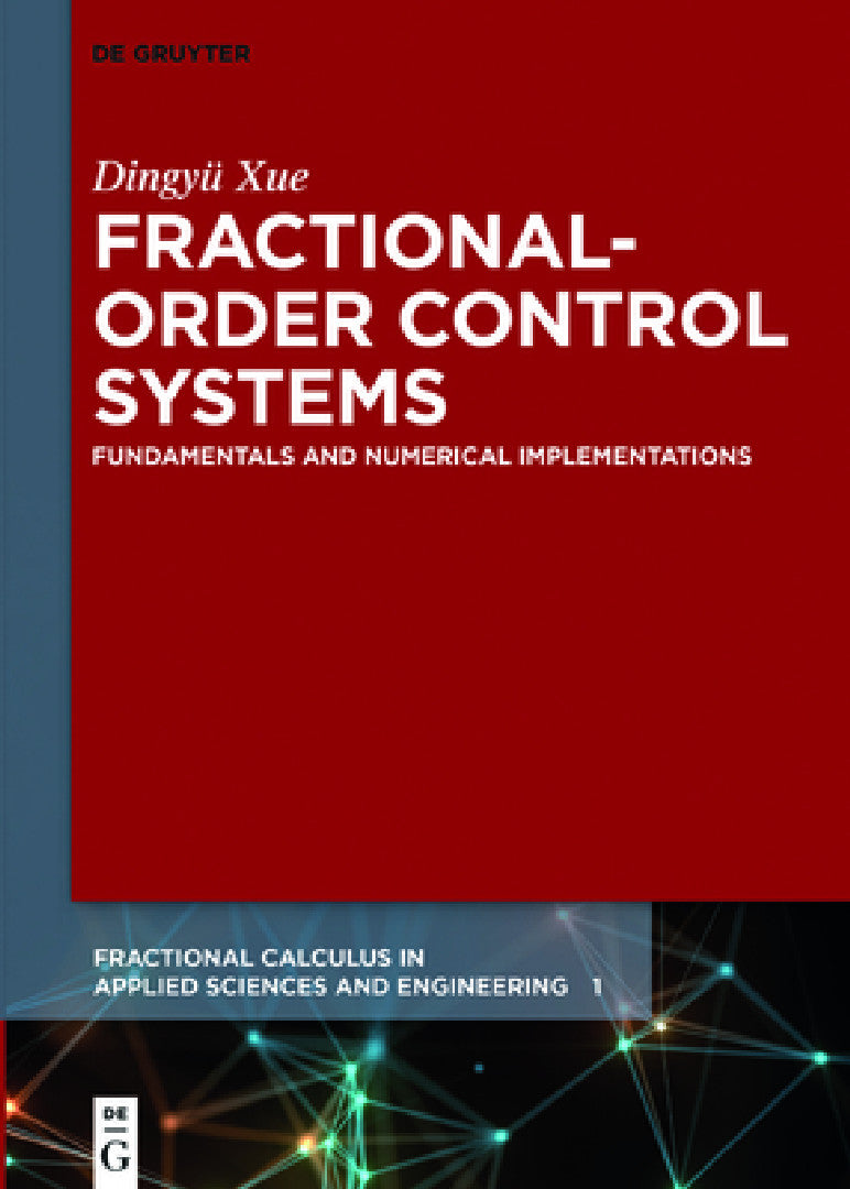 Fractional-Order Control Systems (English, Dingyü Xue)