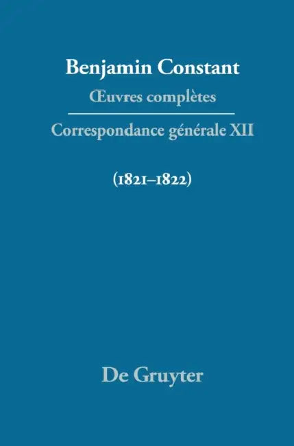 Correspondance Générale 1821-1822 (English, Cecil P. Courtney | Paul Rowe)