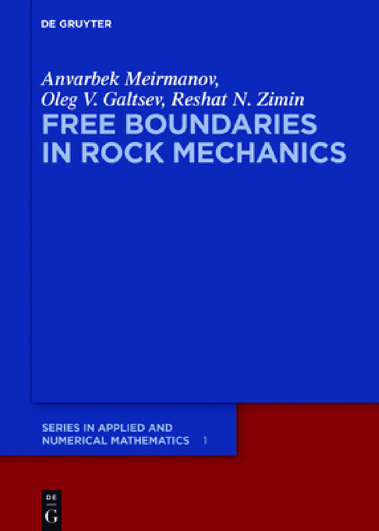 Free Boundaries in Rock Mechanics (English, Anvarbek Meirmanov | Oleg V. Galtsev | Reshat N. Zimin)