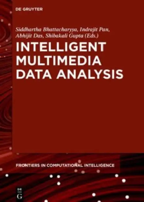 Intelligent Multimedia Data Analysis (English, Siddhartha Bhattacharyya | Indrajit Pan | Abhijit Das)