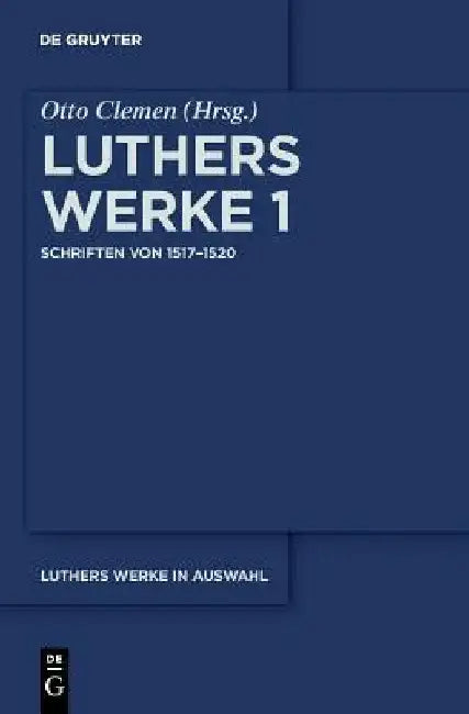 Schriften von 1517-1520 (English, Martin Luther | Otto Clemen)