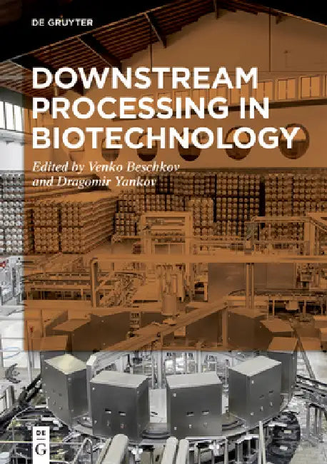 Downstream Processing in Biotechnology (English, Venko N. Beschkov | Dragomir Yankov)