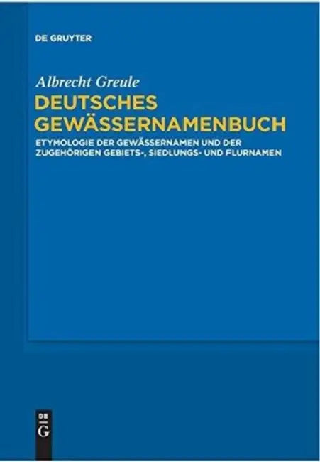 Deutsches Gewässernamenbuch (English, Albrecht Greule)