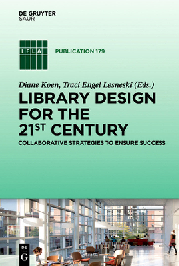 Library Design for the 21st Century (English, Diane Koen | Traci Engel Lesneski)