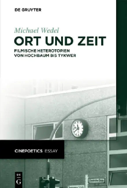 Ort und Zeit (English, Michael Wedel)