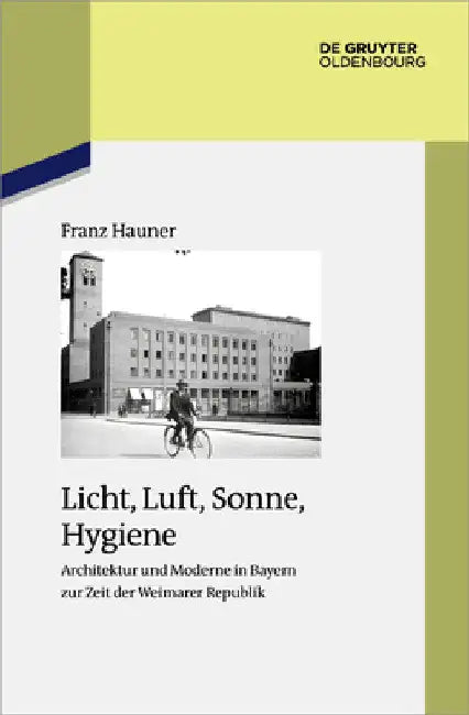 Licht, Luft, Sonne, Hygiene (English, Franz Hauner)