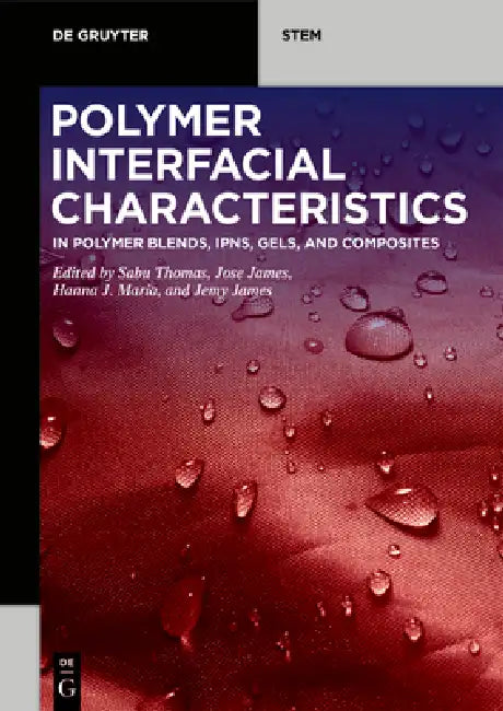 Polymer Interfacial Characteristics (English, Sabu Thomas | Jose James | Hanna J. Maria)