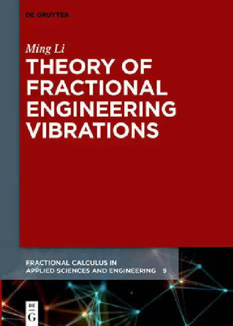 Theory of Fractional Engineering Vibrations (English, Ming Li)
