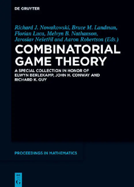 Combinatorial Game Theory (English, Richard J. Nowakowski | Bruce M. Landman | Florian Luca)
