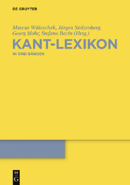 Kant-Lexikon (English, Marcus Willaschek | Jürgen Stolzenberg | Georg Mohr)