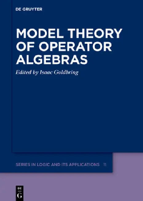 Model Theory of Operator Algebras (English, Isaac Goldbring)