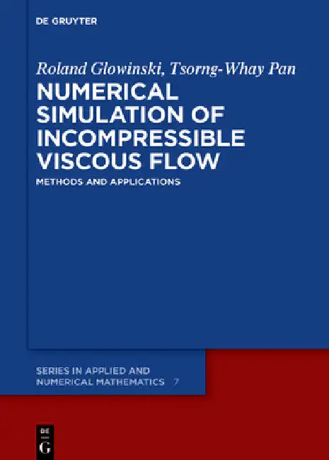Numerical Simulation of Incompressible Viscous Flow (English, Roland Glowinski | Tsorng-Whay Pan)
