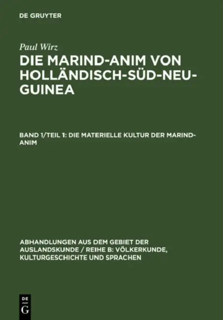 Die materielle Kultur der Marind-anim (English, Paul Wirz)