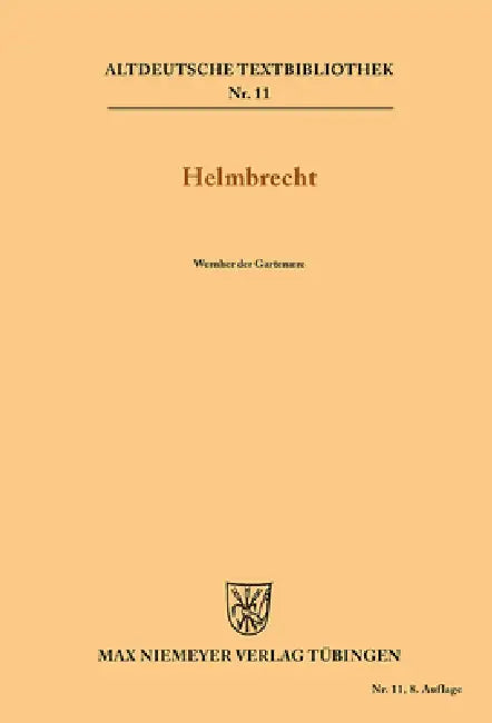 Helmbrecht (English, Wernher Der Gartenære | Friedrich Panzer | Kurt Ruh)