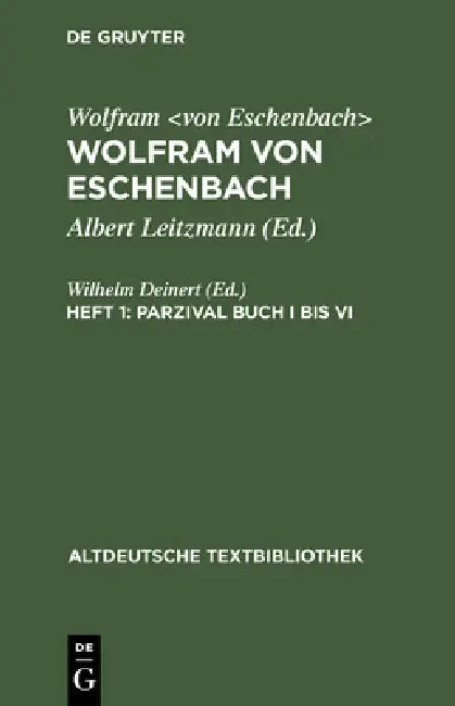 Parzival Buch I bis VI (English, Wilhelm Deinert | Albert Leitzmann)