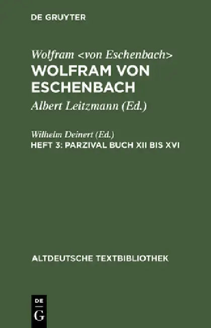 Parzival Buch XII bis XVI (English, Wilhelm Deinert | Albert Leitzmann)