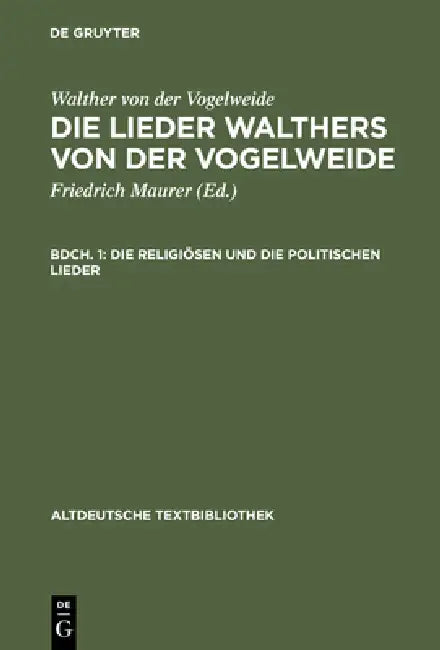 Die Religiösen Und Die Politischen Lieder (English, Walther Von Der Vogelweide | Friedrich Maurer)