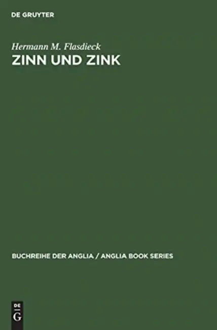 Zinn und Zink (English, Hermann M. Flasdieck)