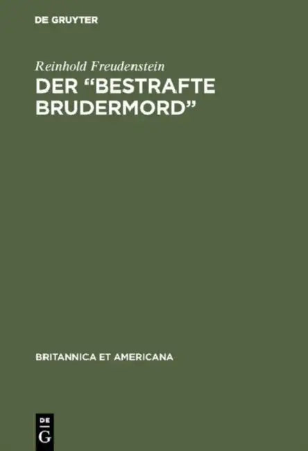 Der "Bestrafte Brudermord" (English, Reinhold Freudenstein)
