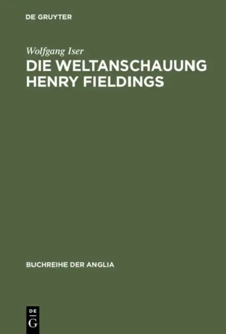 Die Weltanschauung Henry Fieldings (English, Wolfgang Iser)