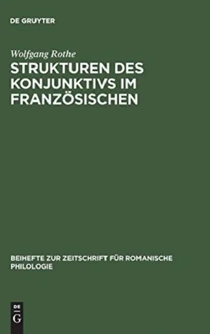 Strukturen des Konjunktivs im Französischen (English, Wolfgang Rothe)