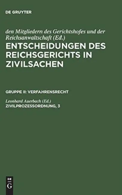 Entscheidungen des Reichsgerichts in Zivilsachen, Zivilprozessordnung, 3 (English, Leonhard Auerbach)