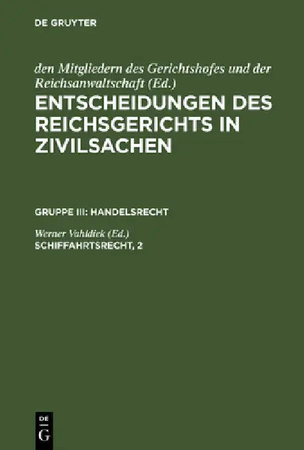 Entscheidungen des Reichsgerichts in Zivilsachen, Schiffahrtsrecht, 2 (English, Werner Vahldiek)