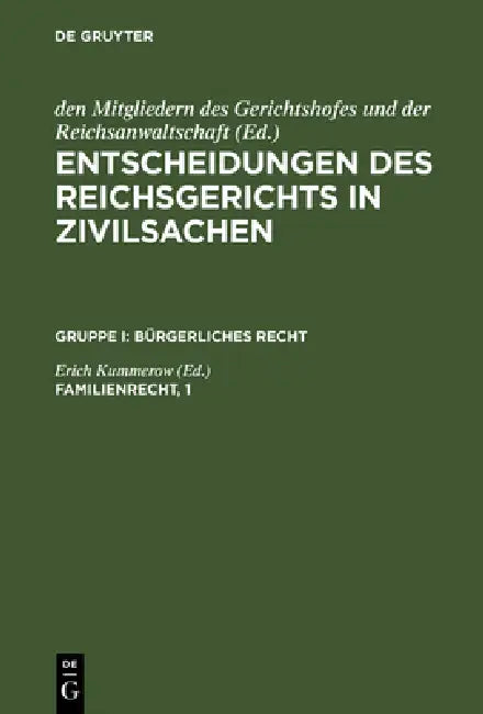 Entscheidungen des Reichsgerichts in Zivilsachen, Familienrecht, 1 (English, Erich Kummerow)