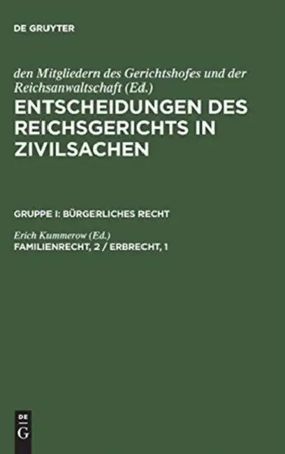 Entscheidungen des Reichsgerichts in Zivilsachen, Familienrecht, 2 / Erbrecht, 1 (English, Erich Kummerow)