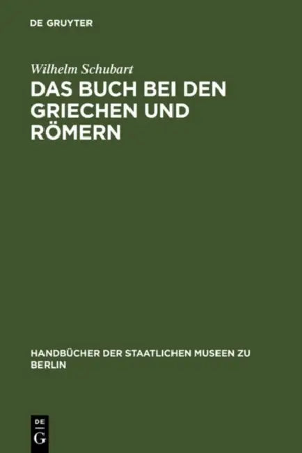 Das Buch bei den Griechen und Römern (English, Wilhelm Schubart)