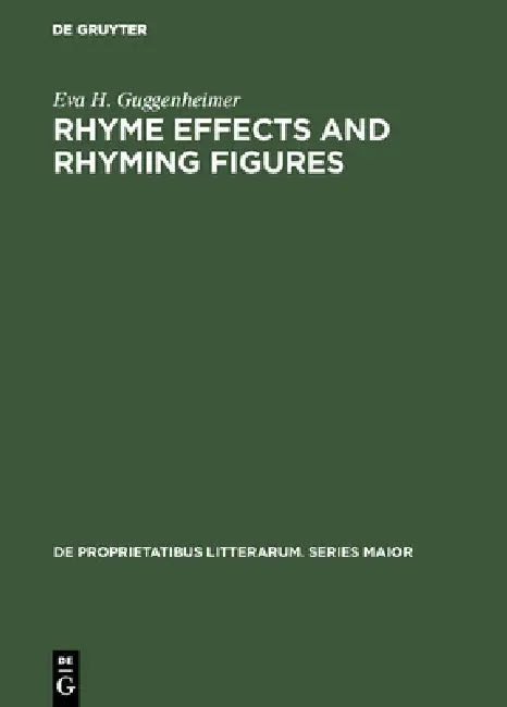 Rhyme Effects and Rhyming Figures (English, Eva H. Guggenheimer)