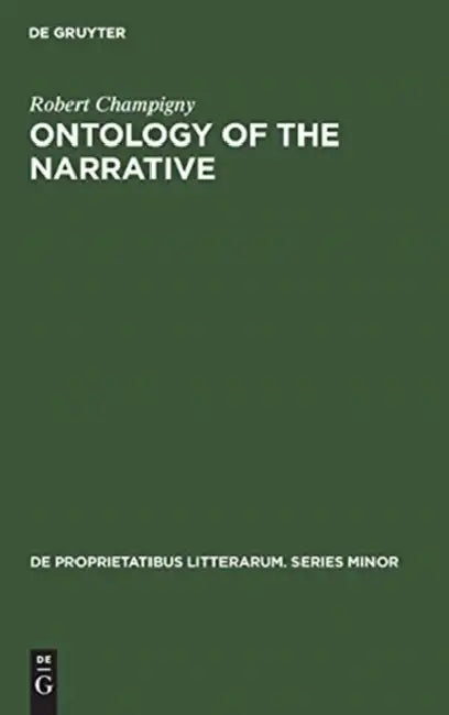 Ontology of the Narrative (English, Robert Champigny)