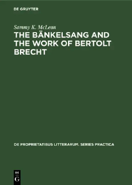 The Bänkelsang and the Work of Bertolt Brecht (English, Sammy K. McLean)