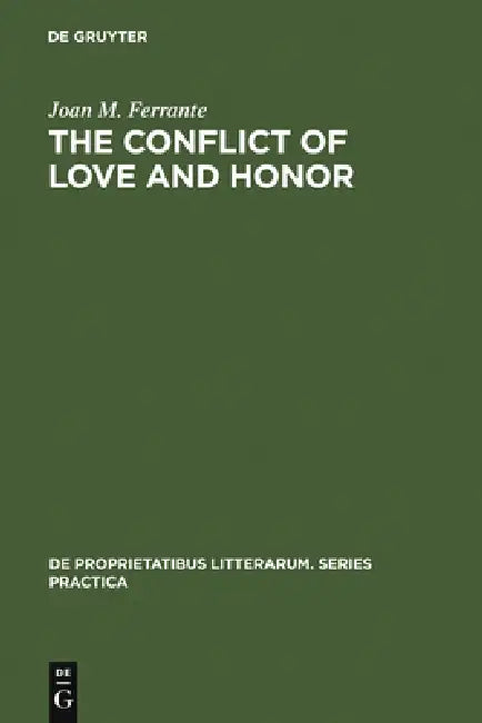 The Conflict of Love and Honor (English, Joan M. Ferrante)