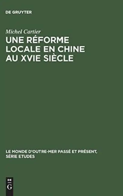 Une réforme locale en Chine au XVIe siècle (English, Michel Cartier)