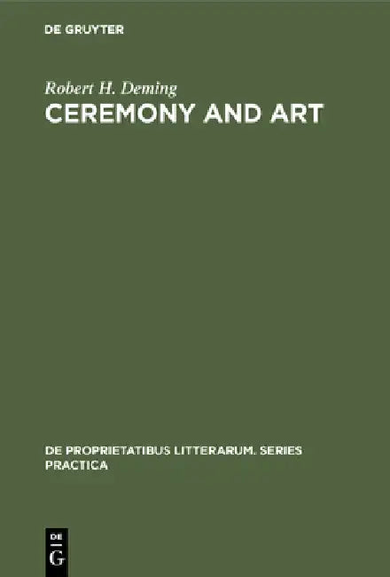 Ceremony and Art (English, Robert H. Deming)