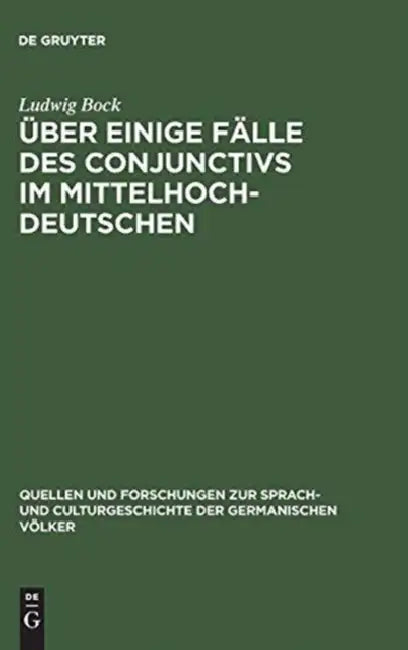 Über einige Fälle des Conjunctivs im Mittelhochdeutschen (English, Ludwig Bock)