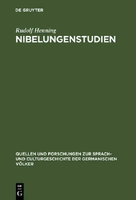 Nibelungenstudien (English, Rudolf Henning)