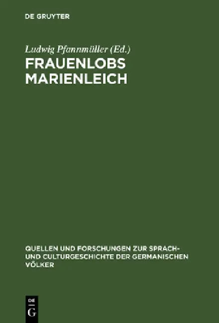 Frauenlobs Marienleich (English, Ludwig Pfannmüller)