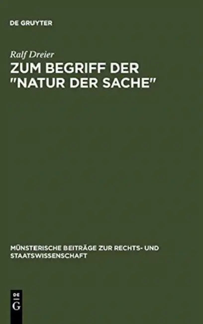 Zum Begriff Der Natur Der Sache (English, Ralf Dreier)