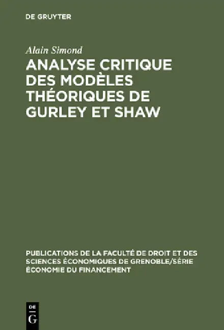 Analyse Critique Des Modèles Théoriques de Gurley Et Shaw (English, Alain Simond | Pierre Llau)