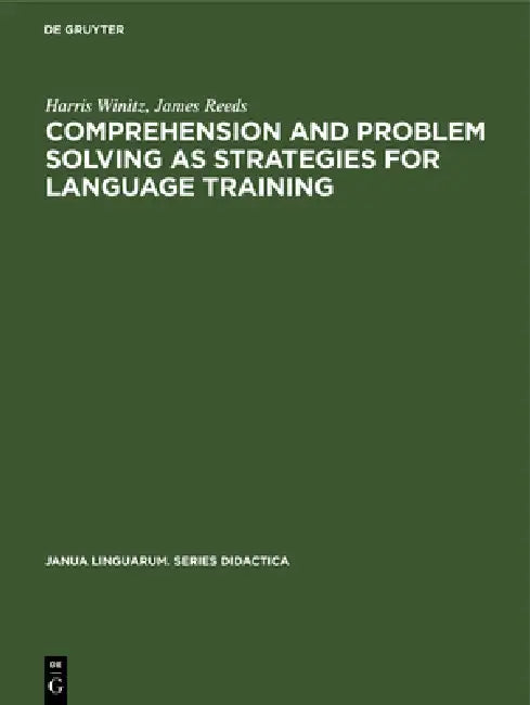 Comprehension and problem solving as strategies for language training (English, Harris Winitz | James Reeds)