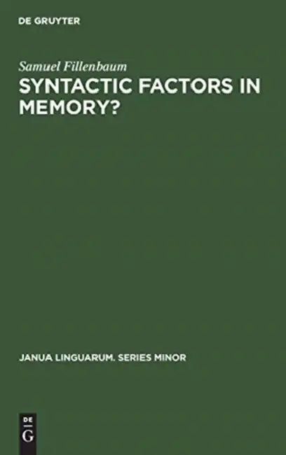 Syntactic Factors in Memory? (English, Samuel Fillenbaum)
